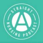 Straight A Nursing Podcast